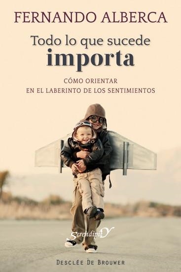 TODO LO QUE SUCEDE IMPORTA | 9788433025388 | ALBERCA, FERNANDO | Llibreria Drac - Llibreria d'Olot | Comprar llibres en català i castellà online