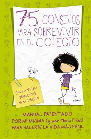 75 CONSEJOS PARA SOBREVIVIR EN EL COLEGIO | 9788420410999 | FRISA, MARIA | Llibreria Drac - Llibreria d'Olot | Comprar llibres en català i castellà online