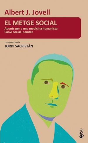 METGE SOCIAL, EL | 9788415047780 | JOVELL, ALBERT; SACRSITAN, JORDI | Llibreria Drac - Librería de Olot | Comprar libros en catalán y castellano online