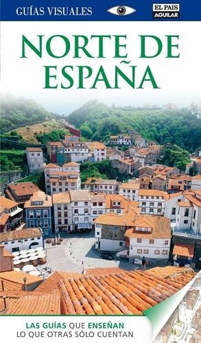 NORTE DE ESPAÑA 2012 (GUIAS VISUALES) | 9788403508156 | AA.VV. | Llibreria Drac - Llibreria d'Olot | Comprar llibres en català i castellà online