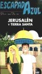 JERUSALEN Y TIERRA SANTA 2012 (ESCAPADA AZUL) | 9788480238847 | AA.VV. | Llibreria Drac - Llibreria d'Olot | Comprar llibres en català i castellà online