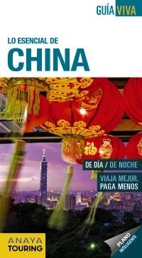 CHINA, LO ESENCIAL 2012 (GUIA VIVA) | 9788499354064 | AA.VV. | Llibreria Drac - Llibreria d'Olot | Comprar llibres en català i castellà online