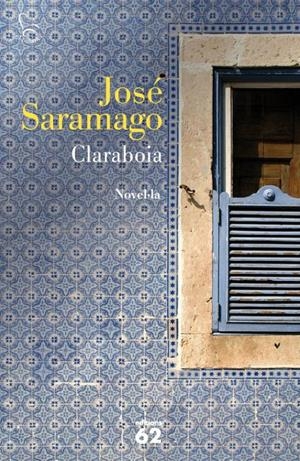 CLARABOIA | 9788429769135 | SARAMAGO, JOSE | Llibreria Drac - Llibreria d'Olot | Comprar llibres en català i castellà online