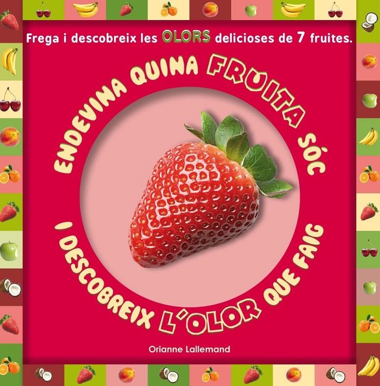 ENDEVINA QUINA FRUITA SOC | 9788479429409 | LALLEMAND, ORIANNE | Llibreria Drac - Llibreria d'Olot | Comprar llibres en català i castellà online