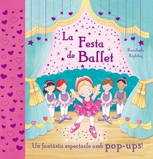 FESTA DE BALLET, LA | 9788479427818 | KIGHTLEY, ROSALINDA  | Llibreria Drac - Llibreria d'Olot | Comprar llibres en català i castellà online