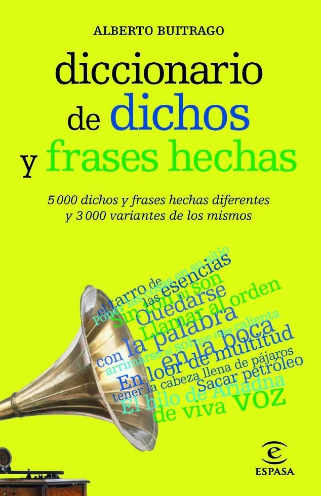 DICCIONARIO DE DICHOS Y FRASES HECHAS | 9788467039412 | BUITRAGO, ALBERTO | Llibreria Drac - Llibreria d'Olot | Comprar llibres en català i castellà online