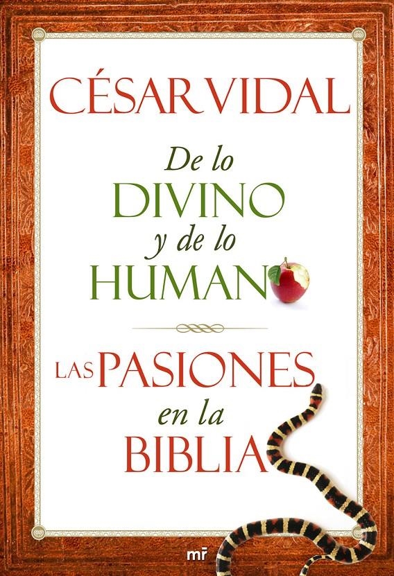 DE LO DIVINO Y DE LO HUMANO LAS PASIONES EN LA BIBLIA | 9788427025028 | VIDAL, CESAR | Llibreria Drac - Librería de Olot | Comprar libros en catalán y castellano online