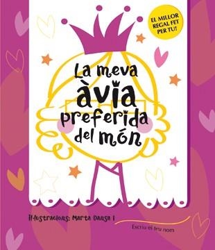 MEVA AVIA PREFERIDA DEL MON, LA | 9788424643201 | DANSA, MARTA | Llibreria Drac - Llibreria d'Olot | Comprar llibres en català i castellà online