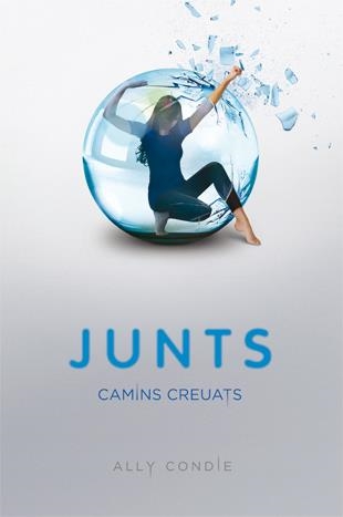 JUNTS. CAMINS CREUATS | 9788424635794 | CONDIE, ALLY | Llibreria Drac - Librería de Olot | Comprar libros en catalán y castellano online