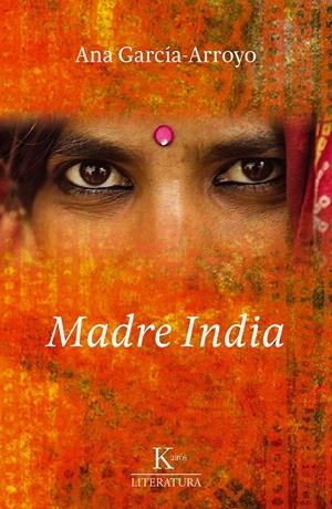 MADRE INDIA | 9788499881300 | GARCIA-ARROYO, ANA | Llibreria Drac - Llibreria d'Olot | Comprar llibres en català i castellà online