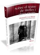 SOBRE EL TEATRE DE TITELLES I ALTRES ESCRITS | 9788493924713 | KLEIST, HEINRICH VON | Llibreria Drac - Librería de Olot | Comprar libros en catalán y castellano online