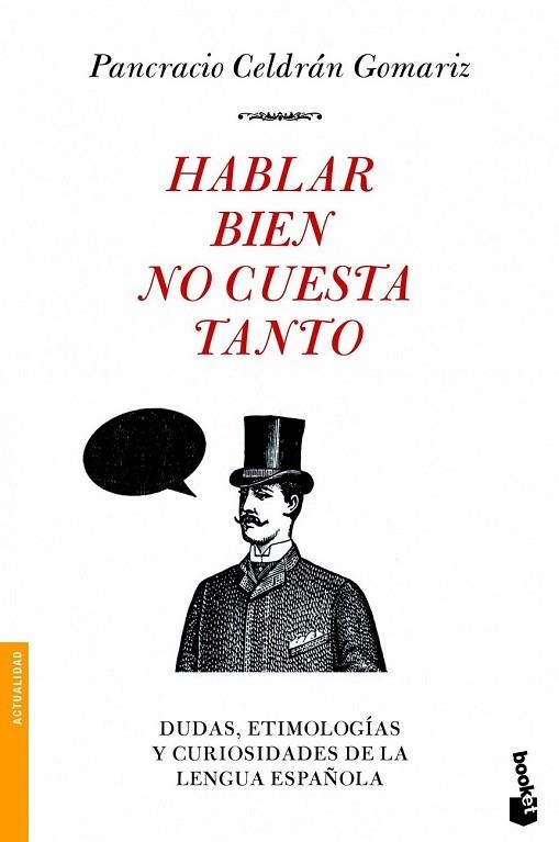 HABLAR BIEN NO CUESTA TANTO | 9788499980928 | CELDRAN, PANCRACIO | Llibreria Drac - Llibreria d'Olot | Comprar llibres en català i castellà online