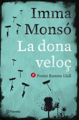 DONA VELOÇ, LA | 9788497082389 | MONSO, IMMA | Llibreria Drac - Librería de Olot | Comprar libros en catalán y castellano online