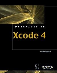 XCODE 4 | 9788441531222 | WENTK, RICHARD | Llibreria Drac - Llibreria d'Olot | Comprar llibres en català i castellà online