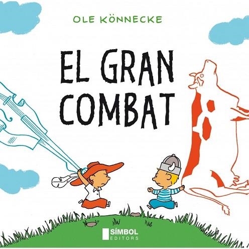 GRAN COMBAT, EL | 9788415315025 | KONNECKE, OLE | Llibreria Drac - Llibreria d'Olot | Comprar llibres en català i castellà online