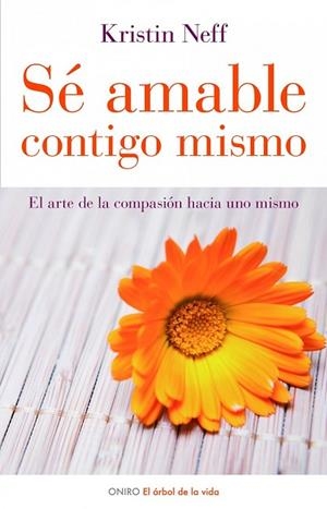 SE AMABLE CONTIGO MISMO | 9788497543798 | NEFF, KRISTIN | Llibreria Drac - Llibreria d'Olot | Comprar llibres en català i castellà online