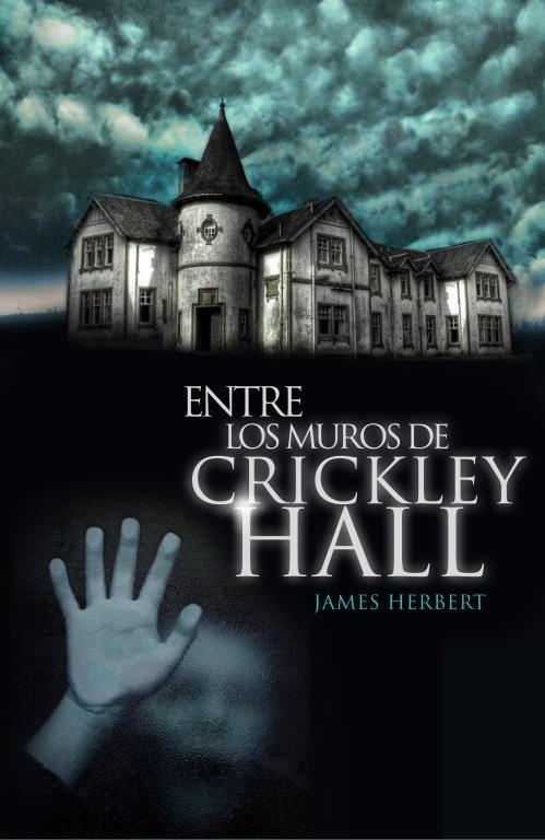 ENTRE LOS MUROS DE CRICKLEY HALL | 9788401352287 | HERBERT, JAMES | Llibreria Drac - Llibreria d'Olot | Comprar llibres en català i castellà online