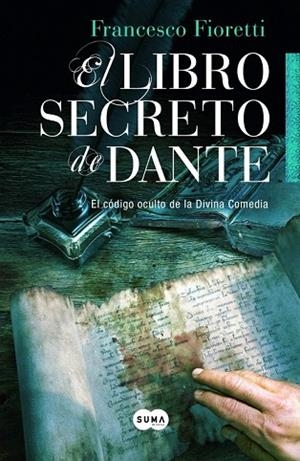 LIBRO SECRETO DE DANTE, EL | 9788483653388 | FIORETTI, FRANCESCO | Llibreria Drac - Llibreria d'Olot | Comprar llibres en català i castellà online