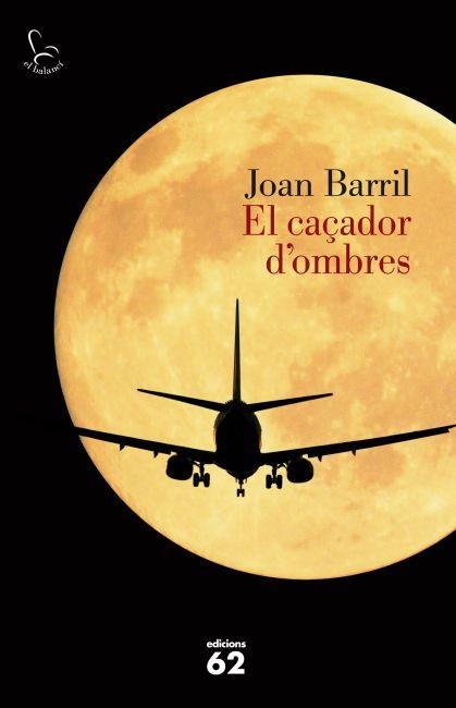 CAÇADOR D'OMBRES, EL | 9788429769234 | BARRIL, JOAN | Llibreria Drac - Llibreria d'Olot | Comprar llibres en català i castellà online