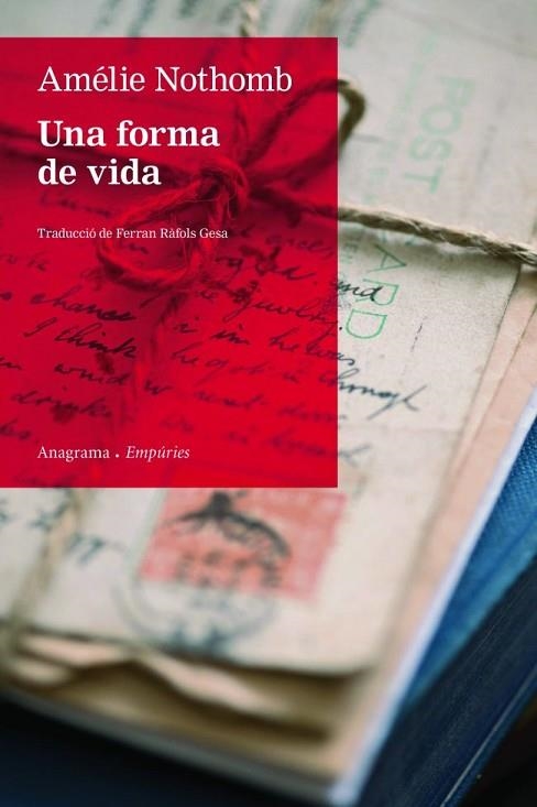 FORMA DE VIDA, UNA | 9788497877688 | NOTHOMB, AMELIE | Llibreria Drac - Llibreria d'Olot | Comprar llibres en català i castellà online