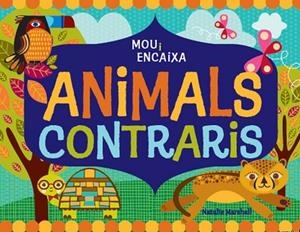 ANIMALS CONTRARIS | 9788499326443 | MARSHALL, NATALIE | Llibreria Drac - Librería de Olot | Comprar libros en catalán y castellano online