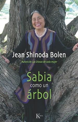 SABIA COMO UN ARBOL | 9788499881324 | BOLEN, JEAN SHINODA | Llibreria Drac - Llibreria d'Olot | Comprar llibres en català i castellà online