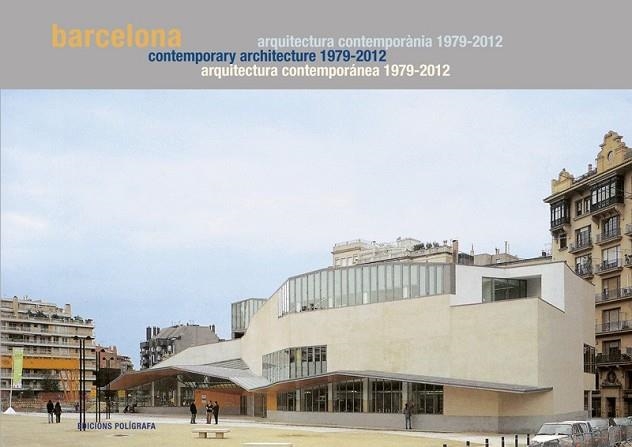 BARCELONA  DE ARQUITECTURA CONTEMPORANEA 1979-2012 | 9788434313071 | MIRALLES, ROGER/SIERRA, PAU | Llibreria Drac - Llibreria d'Olot | Comprar llibres en català i castellà online