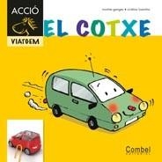 COTXE, EL | 9788498257373 | GANGES, MONTSERRAT | Llibreria Drac - Librería de Olot | Comprar libros en catalán y castellano online