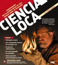 CIENCIA LOCA | 9788499740270 | GRAY, THEODORE | Llibreria Drac - Llibreria d'Olot | Comprar llibres en català i castellà online