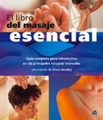 LIBRO DEL MASAJE ESENCIAL, EL | 9788484451389 | BENTLEY, EILEAN | Llibreria Drac - Llibreria d'Olot | Comprar llibres en català i castellà online