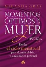 MOMENTOS ÓPTIMOS DE LA MUJER | 9788484453567 | GRAY, MIRANDA | Llibreria Drac - Llibreria d'Olot | Comprar llibres en català i castellà online