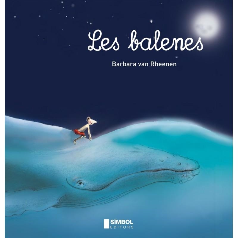 BALENES, LES | 9788415315056 | VAN RHEENEN, BARBARA | Llibreria Drac - Llibreria d'Olot | Comprar llibres en català i castellà online