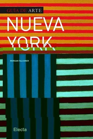 GUIA DE ARTE NUEVA YORK | 9788425347580 | VV.AA. | Llibreria Drac - Llibreria d'Olot | Comprar llibres en català i castellà online