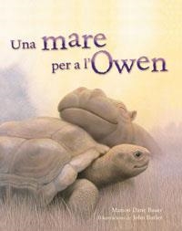 MARE PER A L'OWEN, UNA | 9788479012939 | BAUER, MARION DANE | Llibreria Drac - Librería de Olot | Comprar libros en catalán y castellano online