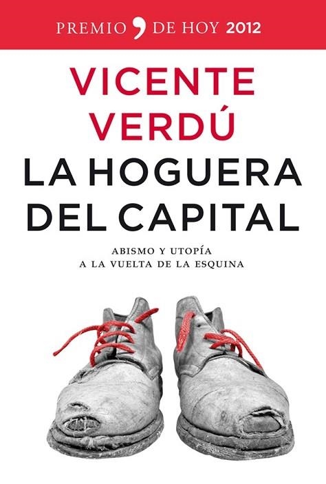 HOGUERA DEL CAPITAL, LA | 9788499980980 | VERDU, VICENTE | Llibreria Drac - Llibreria d'Olot | Comprar llibres en català i castellà online