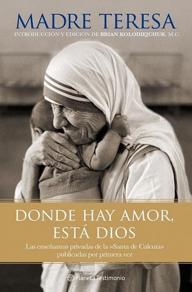 DONDE HAY AMOR ESTÁ DIOS | 9788408101802 | MADRE TERESA | Llibreria Drac - Llibreria d'Olot | Comprar llibres en català i castellà online