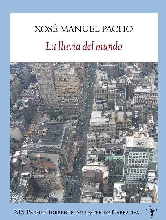 LLUVIA DEL MUNDO, LA | 9788493985509 | PACHO, XOSE MANUEL | Llibreria Drac - Llibreria d'Olot | Comprar llibres en català i castellà online