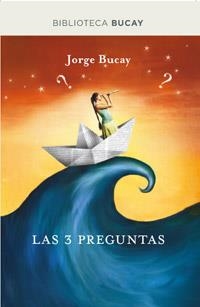 3 PREGUNTAS, LAS | 9788492981946 | BUCAY , JORGE | Llibreria Drac - Librería de Olot | Comprar libros en catalán y castellano online