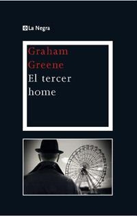 TERCER HOME, EL | 9788482645308 | GREENE , GRAHAM | Llibreria Drac - Llibreria d'Olot | Comprar llibres en català i castellà online