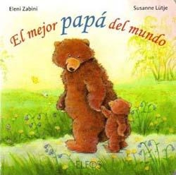 MEJOR PAPÁ DEL MUNDO, EL | 9788484233749 | LÜTJE, SUSANNE/ZABINI, ELENI | Llibreria Drac - Llibreria d'Olot | Comprar llibres en català i castellà online