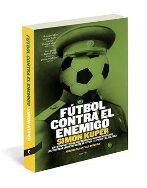 FUTBOL CONTRA EL ENEMIGO | 9788493985035 | KUPER, SIMON | Llibreria Drac - Librería de Olot | Comprar libros en catalán y castellano online