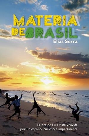 MATERIA DE BRASIL | 9788498454130 | SERRA, ELÍAS | Llibreria Drac - Llibreria d'Olot | Comprar llibres en català i castellà online