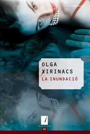 INUNDACIÓ, LA | 9788415456193 | XIRINACS, OLGA | Llibreria Drac - Llibreria d'Olot | Comprar llibres en català i castellà online