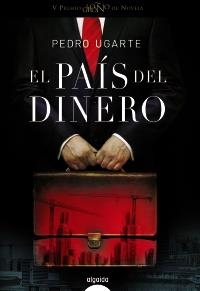 PAIS DEL DINERO, EL | 9788498777260 | UGARTE, PEDRO | Llibreria Drac - Llibreria d'Olot | Comprar llibres en català i castellà online