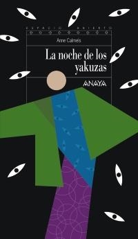 NOCHE DE LOS YAKUZAS, LA | 9788467828740 | CALMELS, ANNE | Llibreria Drac - Llibreria d'Olot | Comprar llibres en català i castellà online