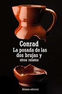 POSADA DE LAS DOS BRUJAS Y OTROS RELATOS, LA | 9788420669823 | CONRAD, JOSEPH | Llibreria Drac - Llibreria d'Olot | Comprar llibres en català i castellà online