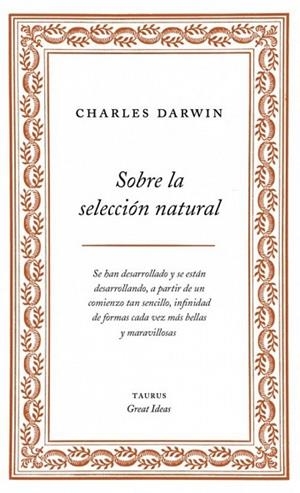 SOBRE LA SELECCIÓN NATURAL | 9788430609277 | DARWIN, CHARLES | Llibreria Drac - Librería de Olot | Comprar libros en catalán y castellano online