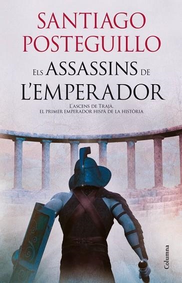 ASSASSINS DE L'EMPERADOR, ELS | 9788466415057 | POSTEGUILLO, SANTIAGO | Llibreria Drac - Llibreria d'Olot | Comprar llibres en català i castellà online