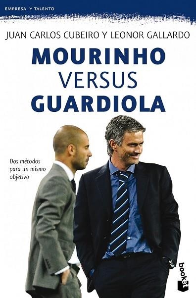 MOURINHO VERSUS GUARDIOLA | 9788415320401 | CUBEIRO, JUAN CARLOS;GALLARDO, LEONOR | Llibreria Drac - Llibreria d'Olot | Comprar llibres en català i castellà online