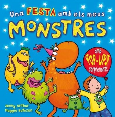 UNA FESTA AMB ELS MEUS MONSTRES | 9788479428747 | ARTHUR, JENNY | Llibreria Drac - Llibreria d'Olot | Comprar llibres en català i castellà online